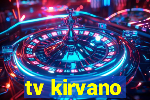 tv kirvano